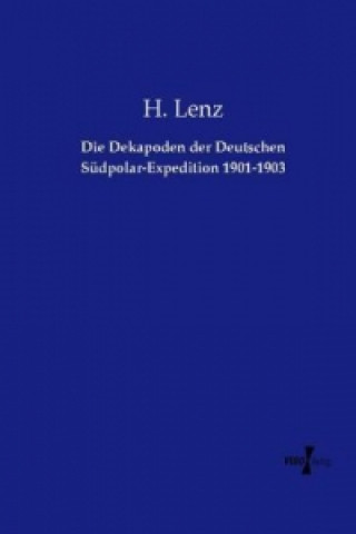 Book Die Dekapoden der Deutschen Südpolar-Expedition 1901-1903 H. Lenz