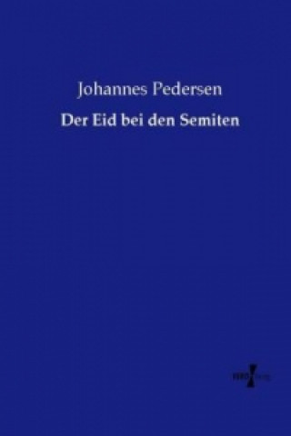 Kniha Der Eid bei den Semiten Johannes Pedersen