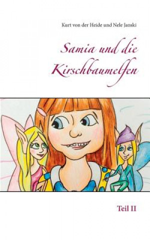 Kniha Samia und die Kirschbaumelfen Kurt von der Heide