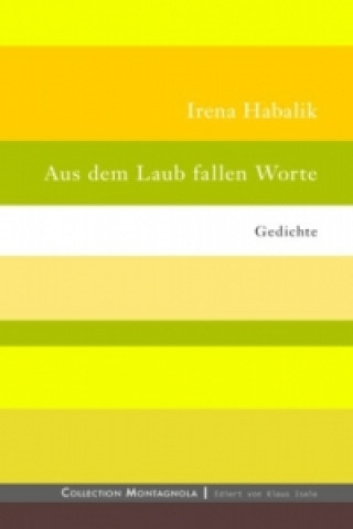 Book Aus dem Laub fallen Worte Irena Habalik