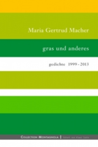 Kniha gras und anderes Maria Gertrud Macher
