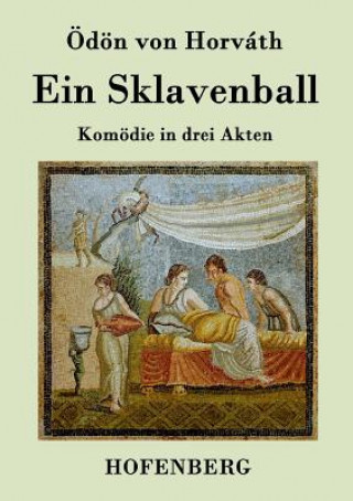 Könyv Sklavenball Odon Von Horvath