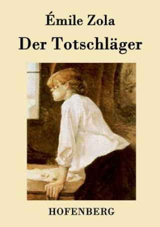 Kniha Totschlager Émile Zola