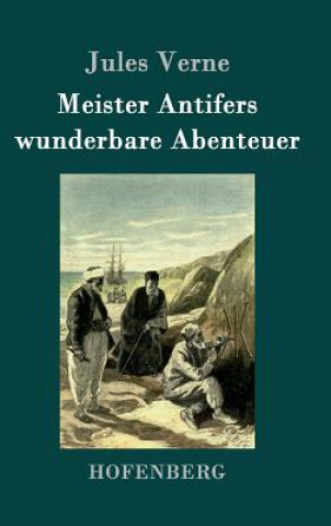 Carte Meister Antifers wunderbare Abenteuer Jules Verne