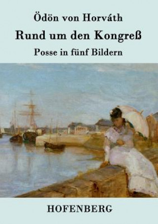 Könyv Rund um den Kongress Ödön von Horváth