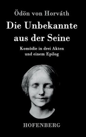 Knjiga Unbekannte aus der Seine Odon Von Horvath