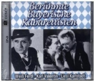 Hanganyagok Berühmte Bayerische Kabarettisten, 2 Audio-CDs Ferdl Weiß