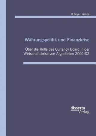 Kniha Wahrungspolitik und Finanzkrise Rukiye Hamza