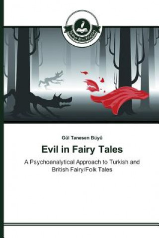 Книга Evil in Fairy Tales Tanesen Buyu Gul