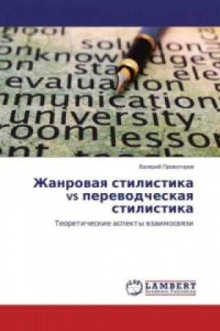 Könyv Zhanrovaya stilistika vs perevodcheskaya stilistika Valerij Provotorov