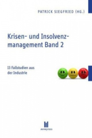 Knjiga Krisen- und Insolvenzmanagement Band 2 Patrick Siegfried