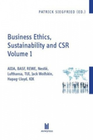 Libro Business Ethics, Sustainability and CSR Volume 1 Patrick Siegfried