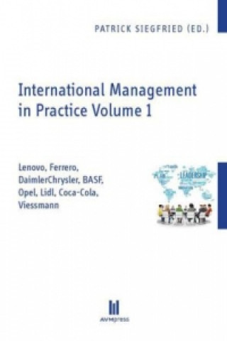 Könyv International Management in Practice Volume 1 Patrick Siegfried