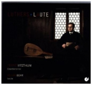 Hanganyagok Luthers Laute, 1 Audio-CD F. /Behr Vitzthum
