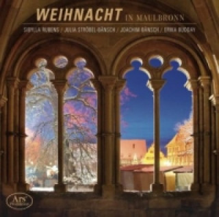 Audio Weihnacht in Maulbronn, 1 Audio-CD Rubens/Ströbel-Bänsch/Bänsch/Budday