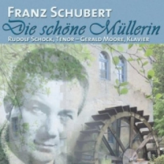 Hanganyagok Die schöne Müllerin, 1 Audio-CD Rudolf Schock
