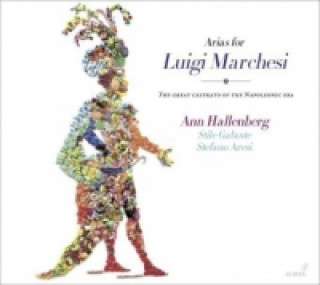 Audio  Arias for Luigi Marchesi, 1 Audio-CD Hallenberg/Aresi/Stile Galante