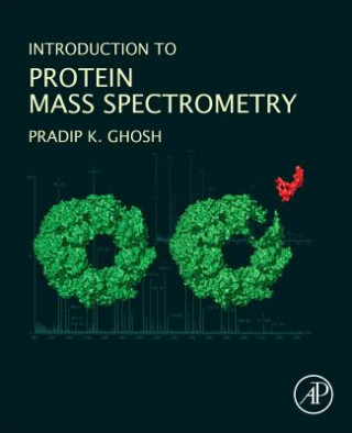 Książka Introduction to Protein Mass Spectrometry Pradip Kumar Ghosh