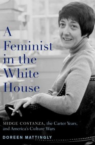 Kniha Feminist in the White House Doreen Mattingly