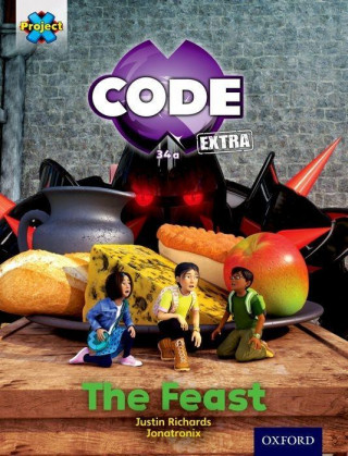 Buch Project X CODE Extra: Turquoise Book Band, Oxford Level 7: Castle Kingdom: The Feast Justin Richards