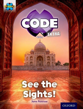 Knjiga Project X CODE Extra: Purple Book Band, Oxford Level 8: Wonders of the World: See the Sights! Jane Penrose