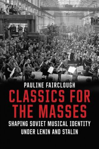 Carte Classics for the Masses Pauline Fairclough