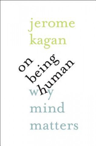 Книга On Being Human Jerome Kagan