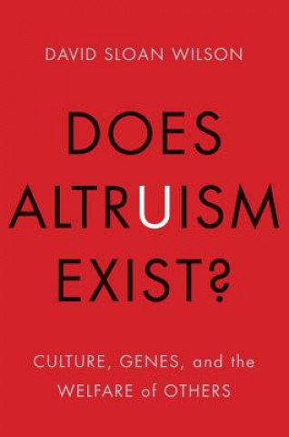 Kniha Does Altruism Exist? David Sloan Wilson