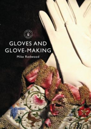 Книга Gloves and Glove-making Mike Redwood