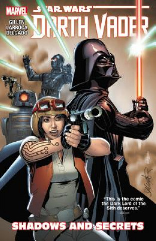 Könyv Star Wars: Darth Vader Vol. 2: Shadows And Secrets Kieron Gillen