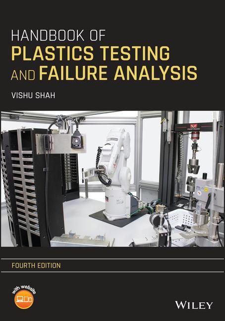 Könyv Handbook of Plastics Testing and Failure Analysis,  Fourth Edition Vishu Shah