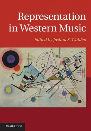 Kniha Representation in Western Music Joshua S. Walden