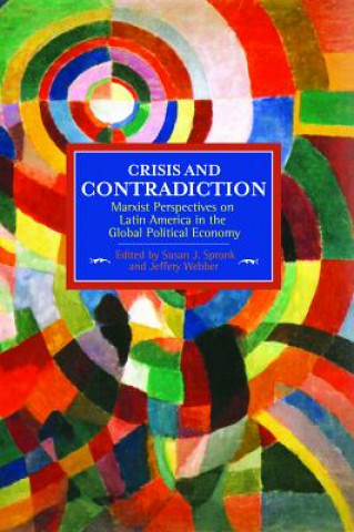 Carte Crisis And Contradiction: Marxist Perspectives On Latin America In The Global Political Economy 