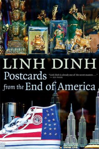 Kniha Postcards From The End Of America Linh Dinh