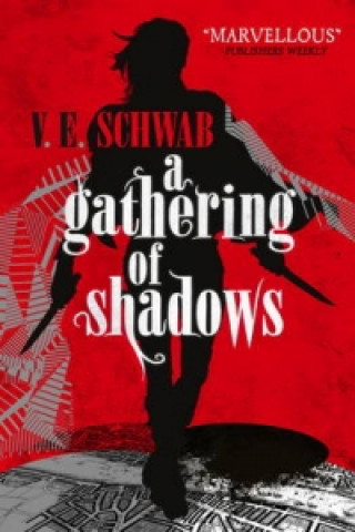 Könyv Gathering of Shadows V. E. Schwab