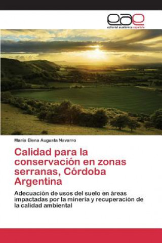 Kniha Calidad para la conservacion en zonas serranas, Cordoba Argentina Navarro Maria Elena Augusta