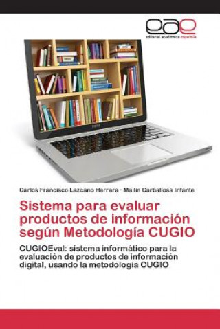 Carte Sistema para evaluar productos de informacion segun Metodologia CUGIO Lazcano Herrera Carlos Francisco
