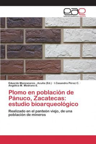 Книга Plomo en poblacion de Panuco, Zacatecas Perez C I Casandra