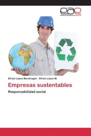 Kniha Empresas sustentables Lopez Mondragon Efrain