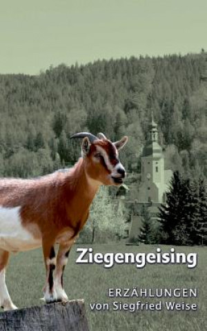 Buch Ziegengeising Siegfried Weise