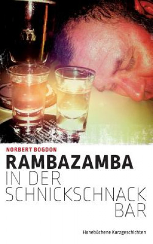 Carte Rambazamba in der Schnickschnackbar Norbert Bogdon