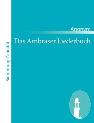 Buch Ambraser Liederbuch Anonym