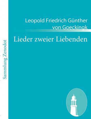 Carte Lieder zweier Liebenden Leopold Friedrich Günther von Goeckingk