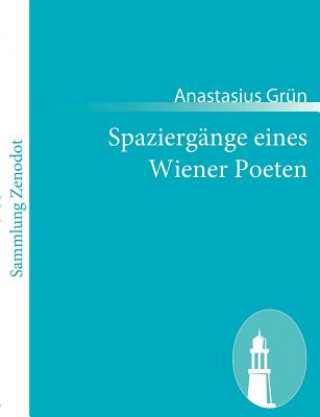 Carte Spaziergange eines Wiener Poeten Anastasius Grün