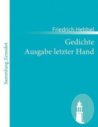 Carte Gedichte Ausgabe letzter Hand Friedrich Hebbel
