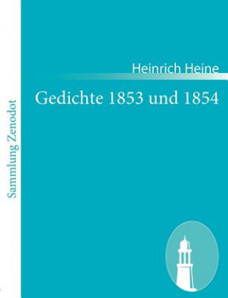 Carte Gedichte 1853 und 1854 Heinrich Heine