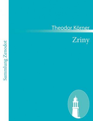Kniha Zriny Theodor Körner