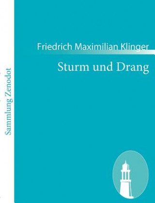 Book Sturm und Drang Friedrich Maximilian Klinger