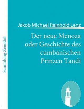 Carte neue Menoza oder Geschichte des cumbanischen Prinzen Tandi Jakob Michael Reinhold Lenz
