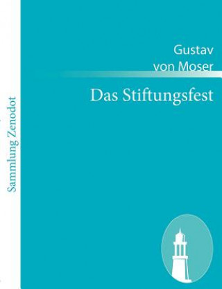 Knjiga Stiftungsfest Gustav von Moser